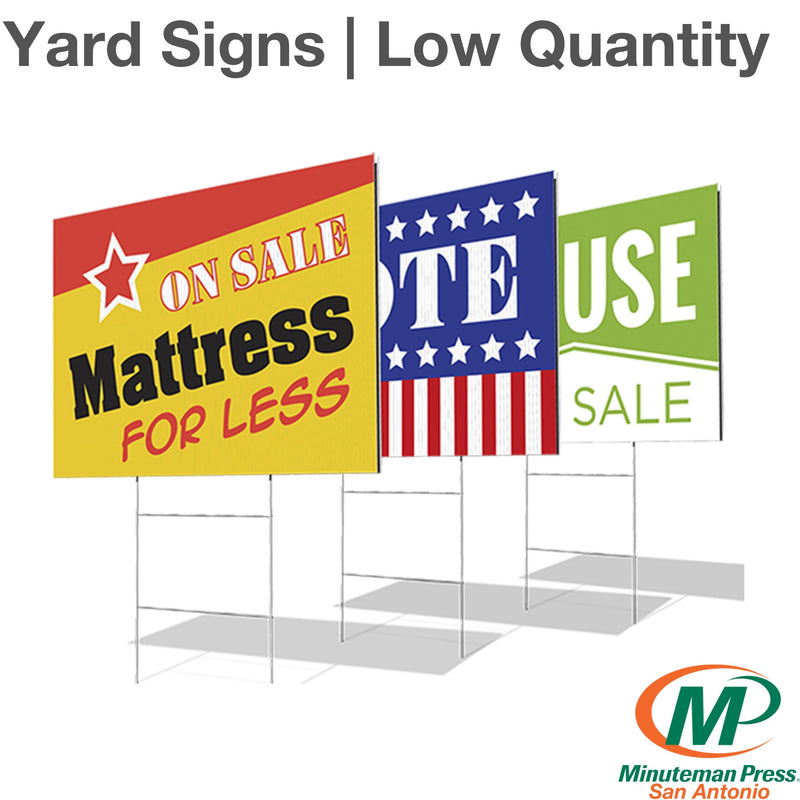4 Yard Signs | Mimimum Order - Minuteman Press San Antonio TX Printing Company-San-Antonio-TX